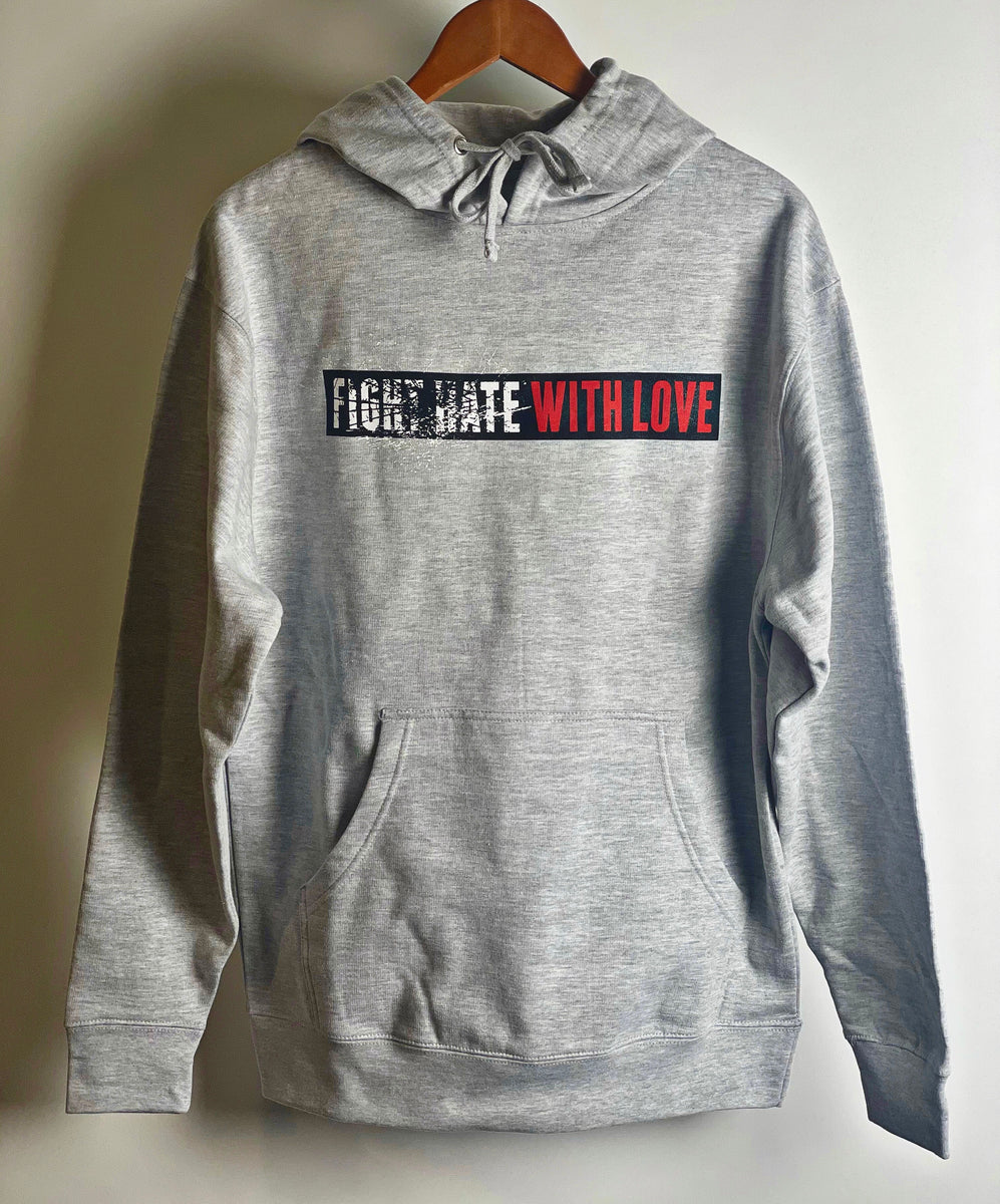 FIGHT HATE WITH LOVE Hoodie – Freshest Earth